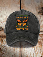 We Only Need One Monarch And It's A Butterfly Print Casual Unisex Hat