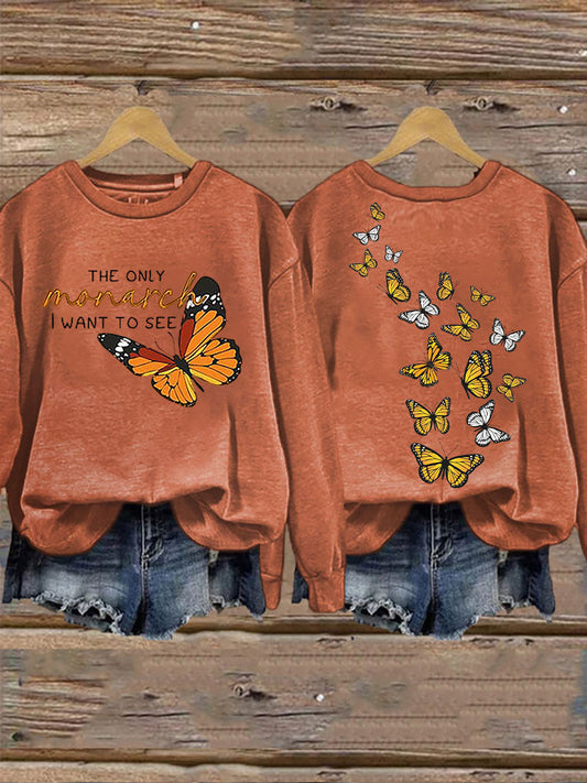 Women's The Only Monarchy I Want To See Printed Casual Sweatshirt