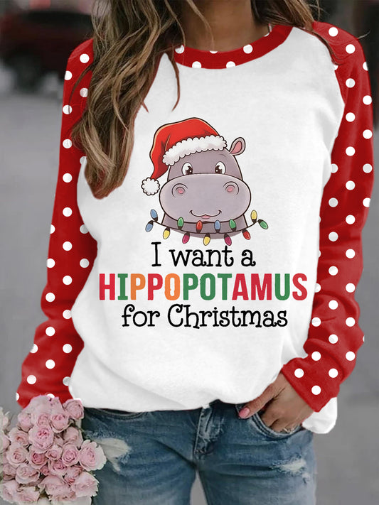 Women's I Want A Hippopotamus For Christmas Casual Sweatshirt