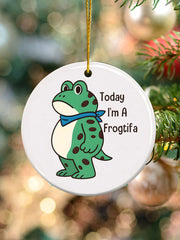 Today I'm A Frogtifa Christmas Tree Ornament
