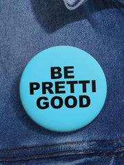 Be Pretti Good Pin Minneapolis Resist
