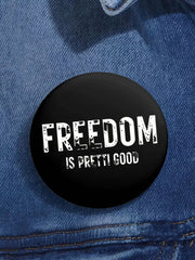 Freedom Is Pretti Good Pin Minneapolis Resist