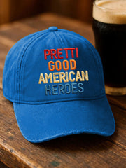 Unisex Pretti Good American Heroes Hat