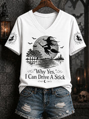 Women's Funny Halloween Witch Why Yes,Actually I Can Drive A Stick Print Casual V-Neck Tee