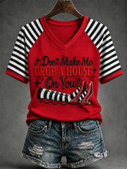 Women's Halloween Don't Make Me Drop A House On You Print Casual V-Neck Tee