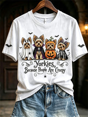 Women's Yorkies Because People Are Creepy Halloween Dogs Print short-sleeved T-shirt