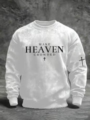 Men's "Make Heaven Crowded" print casual sweatshirt