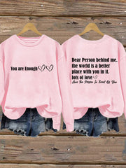Women's Dear Person Behind Me You Are Enough Sweatshirt