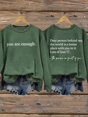 Women's Dear Person Behind Me You Are Enough Printed Sweatshirt