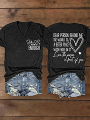 Women's Dear Person Behind Me, You Are Amazing Beautiful Enough Mental Health Matters V-Neck Tee