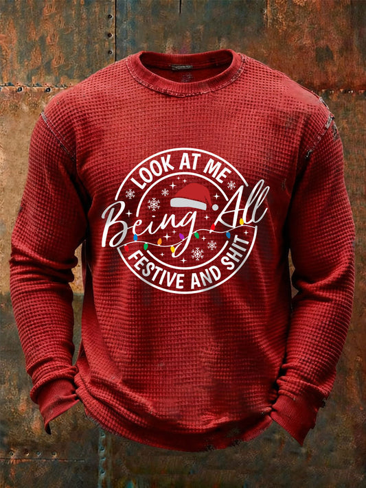 Men's Look At Me Being All Festive And Shit Waffle Casual T-Shirt