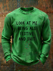 Men's Look At Me Being All Festive And Shit Waffle Casual T-Shirt