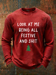 Men's Look At Me Being All Festive And Shit Waffle Casual T-Shirt