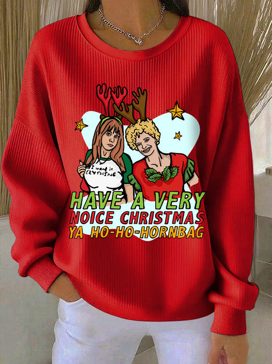 Women's Have a very nice Christmas ya ho-ho-hornbag Sweatshirts
