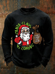 Men's Santa Claus is Coming Long Sleeve T-Shirts