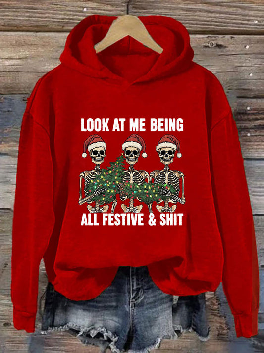 Women's Look At Me Being All Festive And Shit Printed Casual Hoodie