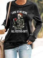Women's Look At Me Being All Festive And Shit Printed Casual Sweatshirt