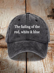 The Fading Of The Red White And Blue Hat