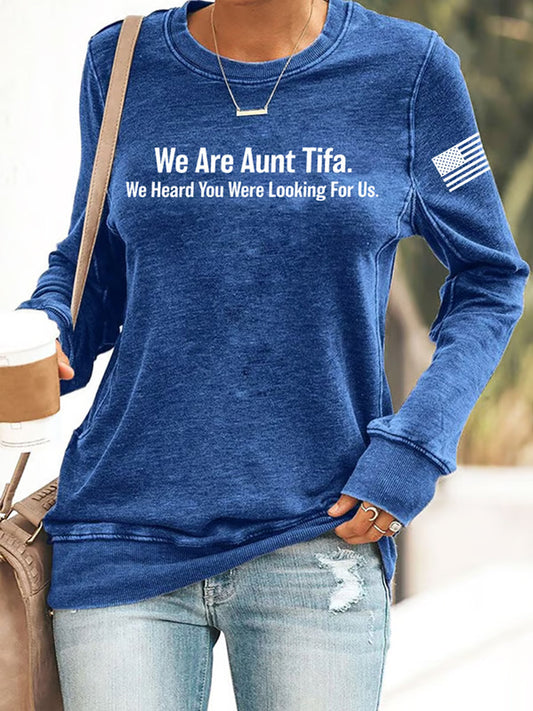 Women's We Are Aunt Tifa Sweatshirt