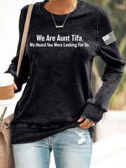 Women's We Are Aunt Tifa Sweatshirt