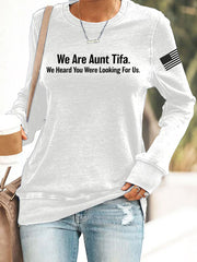 Women's We Are Aunt Tifa Sweatshirt