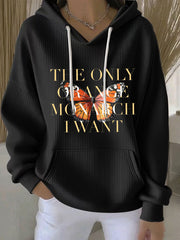 Women's The Only Orange Monarch I Want Printed Casual Hoodie