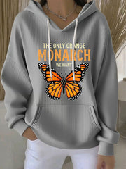 Women's The Only Orange Monarch We Want Printed Casual Hoodie