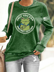 Women's Only You Can Prevent Fascism Printed Sweatshirt