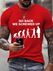 Men's Go Back We Screwed Up T-Shirt