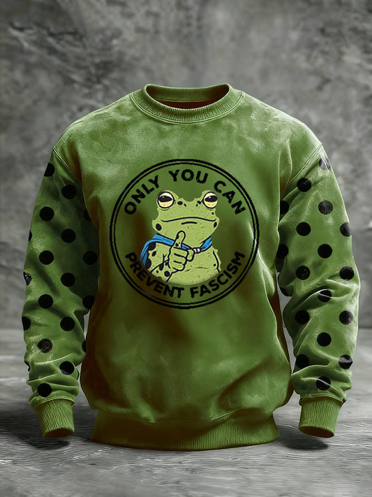 Men's Only You Can Prevent Fascism Printed Sweatshirt