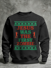Unisex Funny Christmas Jesus Was The First Zombie Printed Sweatshirt