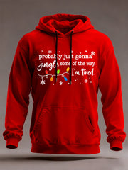 Men's Funny Christmas Probably Just Gonna Jingle Some of the Way, I'm Tired Oversized Drop-Shoulder Hoodie