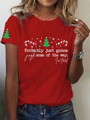 Women's Funny Christmas Probably Just Gonna Jingle Some of the Way, I'm Tired Short Sleeve T-Shirt