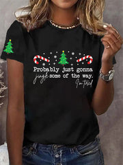 Women's Funny Christmas Probably Just Gonna Jingle Some of the Way, I'm Tired Short Sleeve T-Shirt