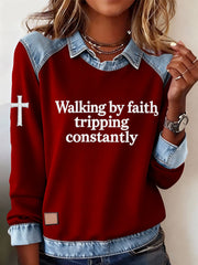 Women's Walking by Faith Tripping Constantly Cross Sweatshirt