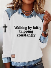 Women's Walking by Faith Tripping Constantly Cross Sweatshirt
