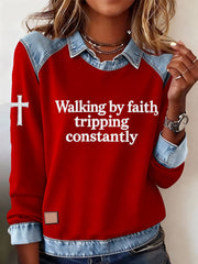 Women's Walking by Faith Tripping Constantly Cross Sweatshirt