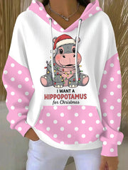 Women's I Want A Hippopotamus For Christmas Casual Hoodie