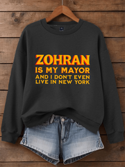 Women's Zohran Is My Mayor Sweatshirt