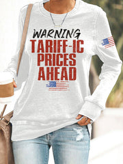 Women's Warning Tarrific Prices Ahead Polyester Waisted Sweatshirt