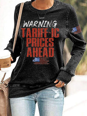Women's Warning Tarrific Prices Ahead Polyester Waisted Sweatshirt