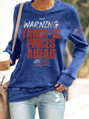 Women's Warning Tarrific Prices Ahead Polyester Waisted Sweatshirt