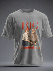 Unisex Funny Bubba Big Beautiful Bill 8647 FDT Printed T-Shirt