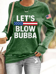Women's Let’s Blow Bubba Resist Sweatshirt