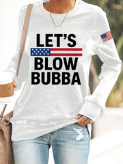 Women's Let’s Blow Bubba Resist Sweatshirt