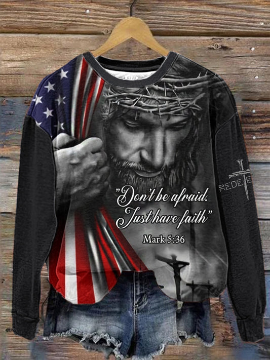 Women's Don't be afraid. Just have faith Mark 5:36 Regular Sweatshirt