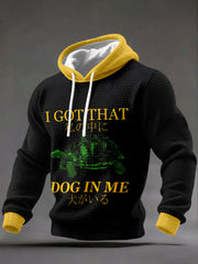 Men's I Got That Dog In Me Hoodies