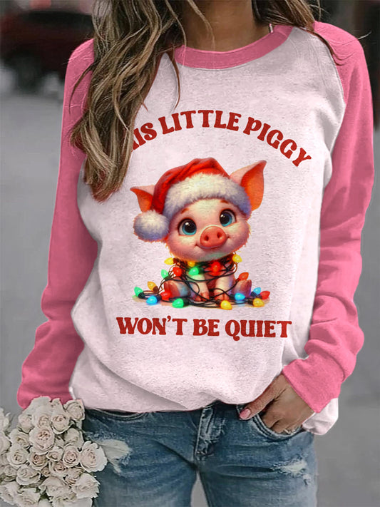 Women's This Little Piggy Won't Be Quiet Funny Christmas Gift for Protesters Sweatshirt