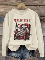 Women's Funny Raccoon Feelin' Feral Wine Quote Regular Sweatshirt