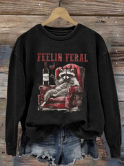 Women's Funny Raccoon Feelin' Feral Wine Quote Regular Sweatshirt